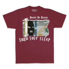 Earn Your Sleep - Burgundy T-Shirt